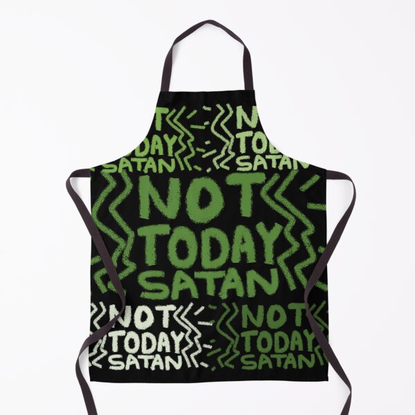 Item preview, NOT TODAY SATAN designed and sold by zzzozzo.