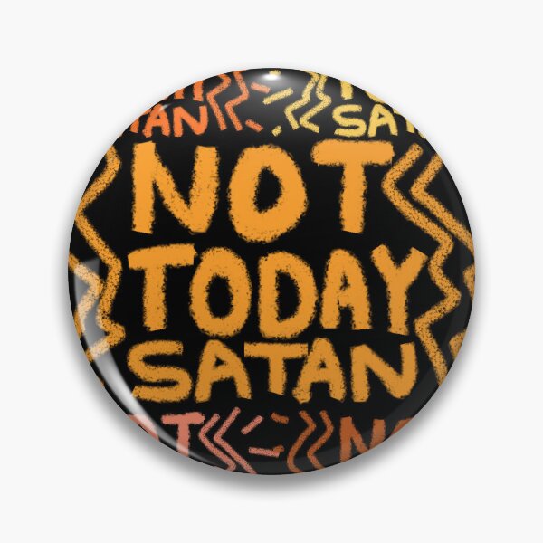 Item preview, NOT TODAY SATAN designed and sold by zzzozzo.