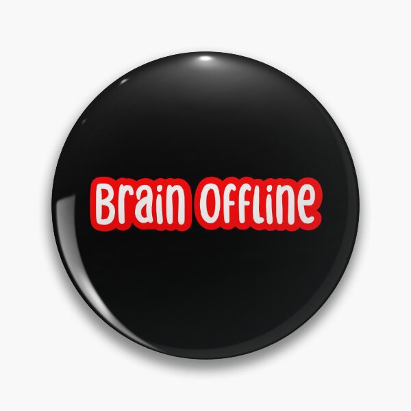 Item preview, Brain Offline, Red Outline Typography  designed and sold by Memes N Lore .