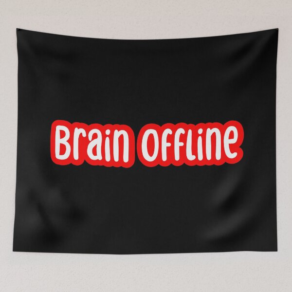 Item preview, Brain Offline, Red Outline Typography  designed and sold by Memes N Lore .