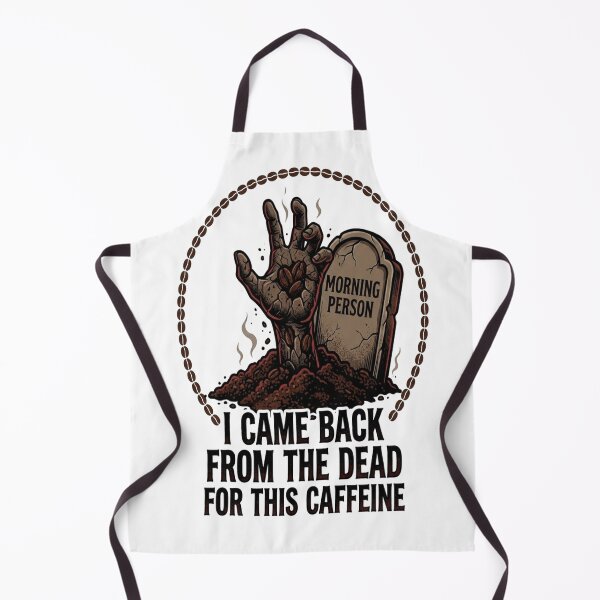 Item preview, I Came Back From The Dead For This Caffeine Funny Zombie Coffee designed and sold by AuraVerse Apparel.