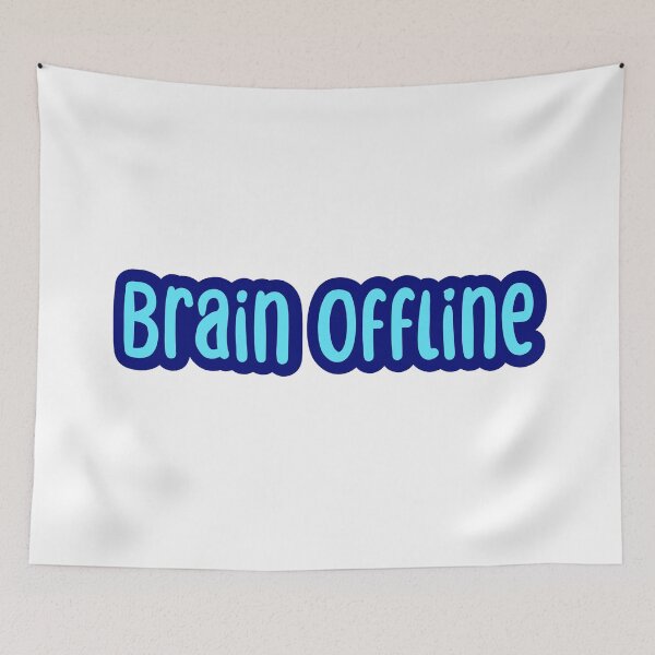 Item preview, Brain Offline, Blue Outline Typography  designed and sold by Memes N Lore .