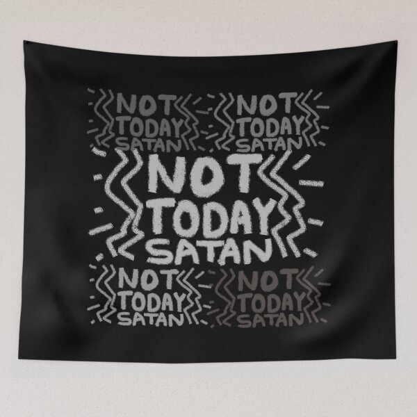 Item preview, NOT TODAY SATAN designed and sold by zzzozzo.