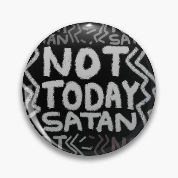 Item preview, NOT TODAY SATAN designed and sold by zzzozzo.