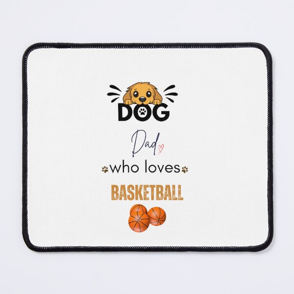 Item preview, Dog Dad Who Loves Basketball designed and sold by PawFitt.