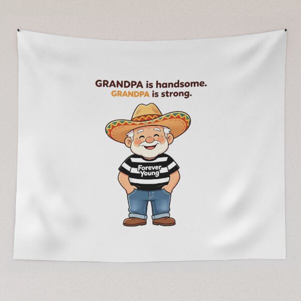Item preview, Grandpa is Handsome & Strong — Forever Young designed and sold by Bondingbonding.