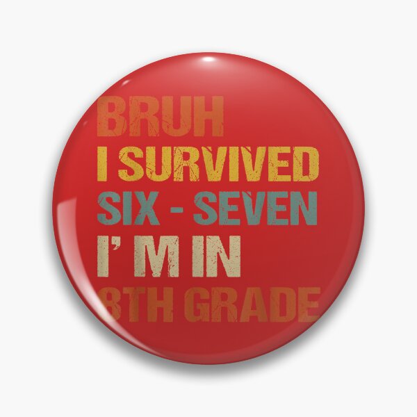 Item preview, Bruh I Survived Six Seven Back to School 8th Grade Meme Boys designed and sold by melodycook.