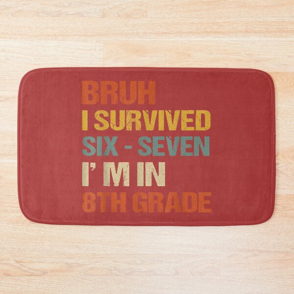 Item preview, Bruh I Survived Six Seven Back to School 8th Grade Meme Boys designed and sold by melodycook.