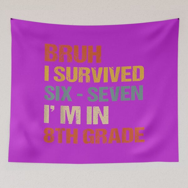 Item preview, Bruh I Survived Six Seven Back to School 8th Grade Meme Boys designed and sold by melodycook.