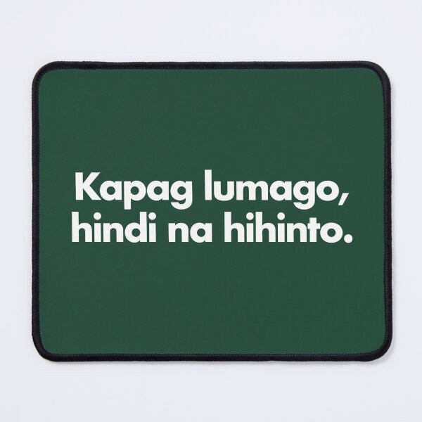 Item preview, KAPAG LUMAGO HINDI NA HIHINTO TENNIS GREEN designed and sold by aydapadi.
