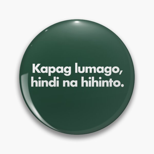 Item preview, KAPAG LUMAGO HINDI NA HIHINTO TENNIS GREEN designed and sold by aydapadi.