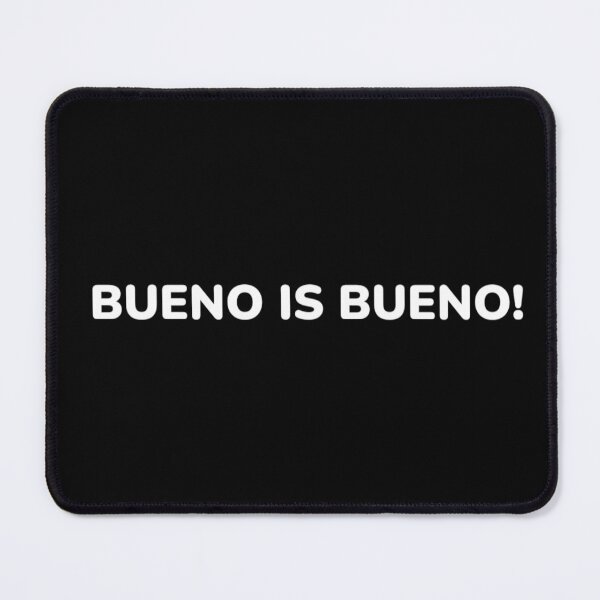 Item preview, BUENO IS BUENO designed and sold by john ares.