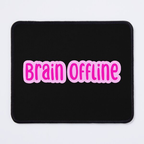 Item preview, Brain Offline, Pink Outline Typography designed and sold by Memes N Lore .