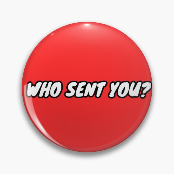 Item preview, WHO SENT YOU designed and sold by john ares.