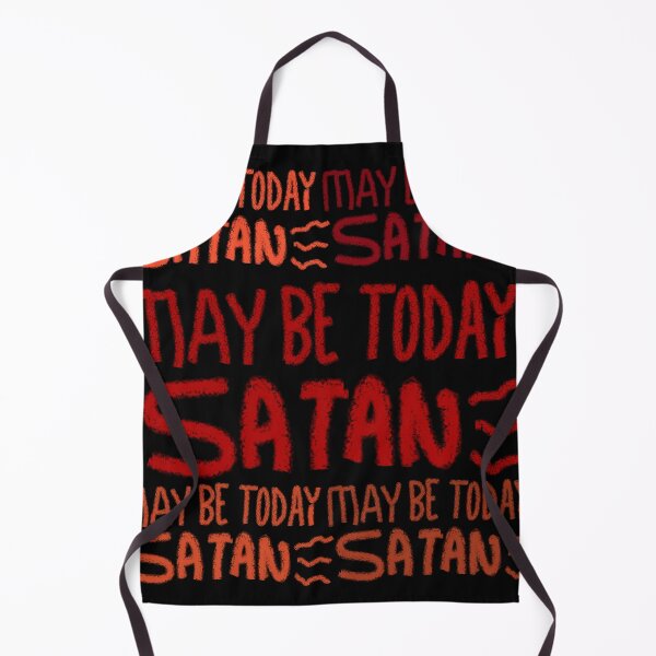 Item preview, MAY BE TODAY SATAN designed and sold by zzzozzo.