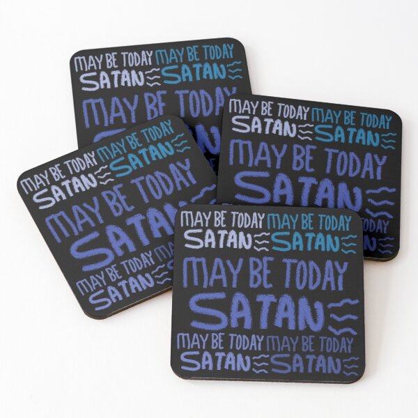 Item preview, MAY BE TODAY SATAN designed and sold by zzzozzo.