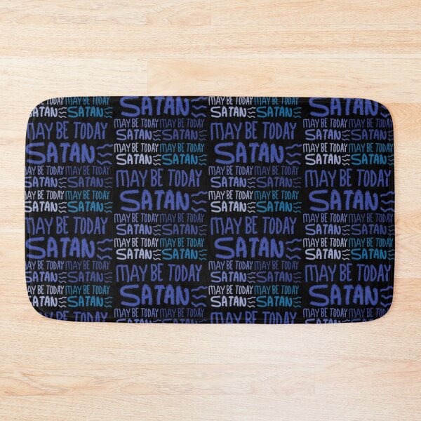 Item preview, MAY BE TODAY SATAN designed and sold by zzzozzo.