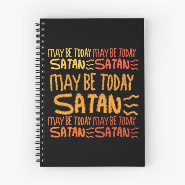 Item preview, MAY BE TODAY SATAN designed and sold by zzzozzo.