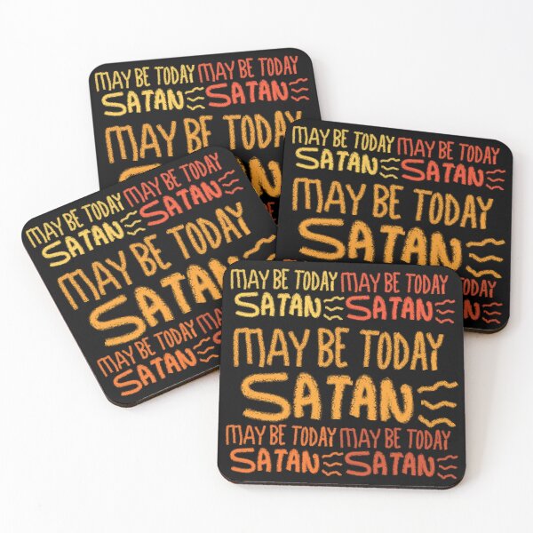 Item preview, MAY BE TODAY SATAN designed and sold by zzzozzo.