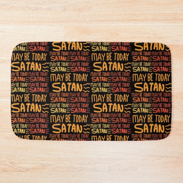 Item preview, MAY BE TODAY SATAN designed and sold by zzzozzo.