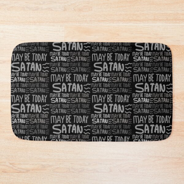 Item preview, MAY BE TODAY SATAN designed and sold by zzzozzo.