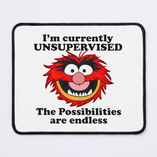 Item preview, Im Currently Unsupervised The Possibilities Are Endless Muppets designed and sold by luciashar.