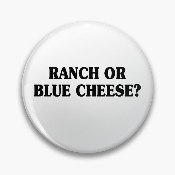 Item preview, Ranch or Blue Cheese Shirt designed and sold by dgavisuals.