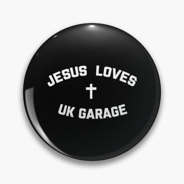 Item preview, Jesus Loves Uk Garage designed and sold by fatmakillee.
