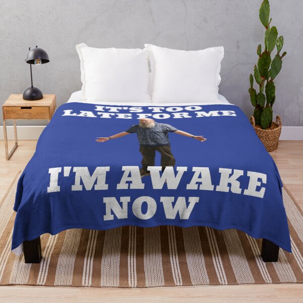 Item preview, It's too late for me, I'm awake now designed and sold by Primotees.
