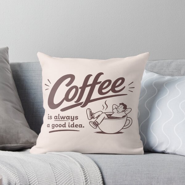 Item preview, Coffee Is Always a Good Idea – Cute Vintage Coffee Lover Typography T-Shirt designed and sold by Nueve Uno Design.
