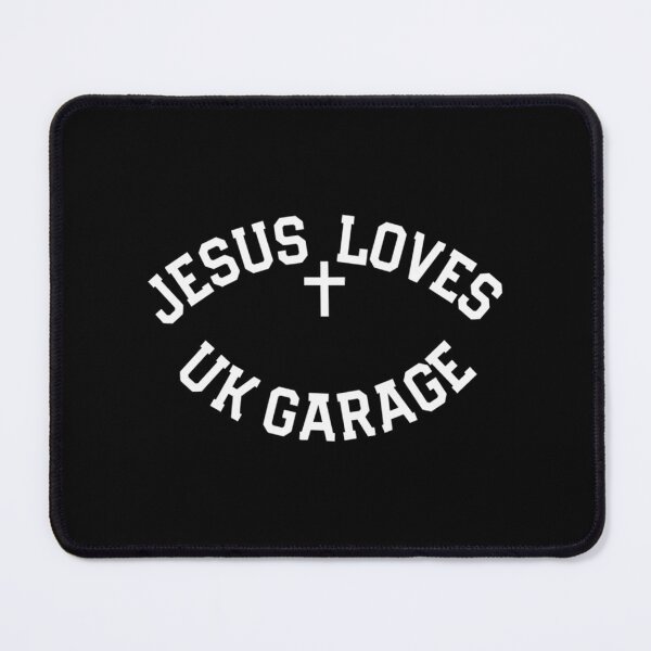 Item preview, Jesus Loves Uk Garage Slogan  Black designed and sold by fatmakillee.