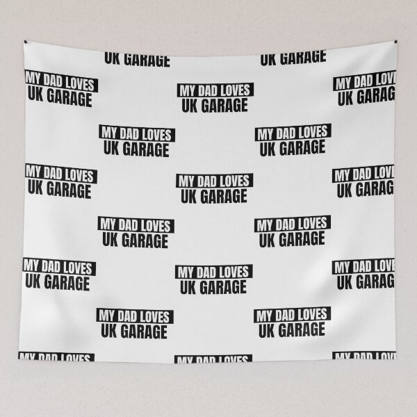 Item preview, My Dad Loves Uk Garage designed and sold by fatmakillee.