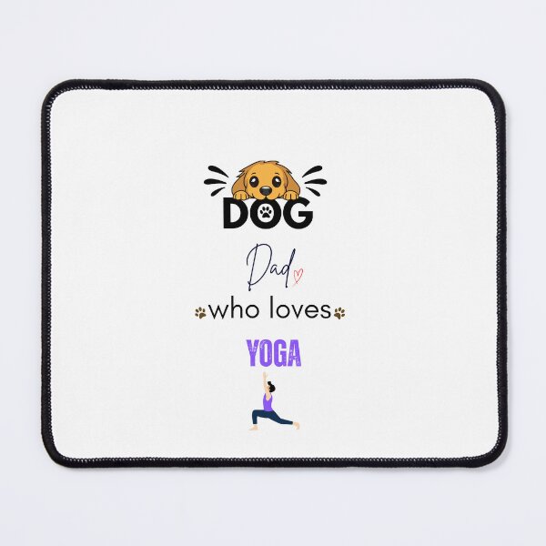 Item preview, Dog Dad Who Loves Yoga designed and sold by PawFitt.