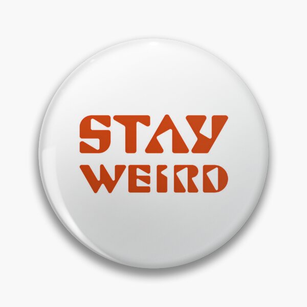 Item preview, Stay Weird designed and sold by HelainaMadso.