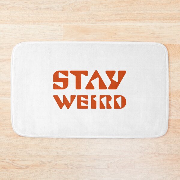 Item preview, Stay Weird designed and sold by HelainaMadso.