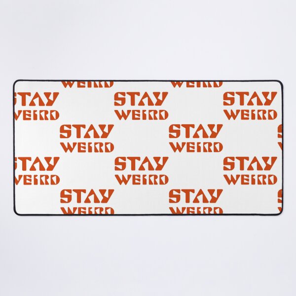 Item preview, Stay Weird designed and sold by HelainaMadso.