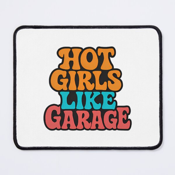 Item preview, Ukg Vibes Hot Girls Like Garage designed and sold by fatmakillee.