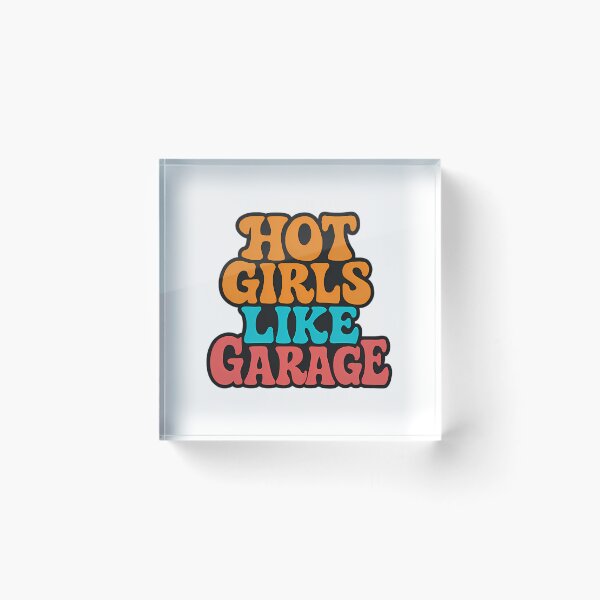 Item preview, Ukg Vibes Hot Girls Like Garage designed and sold by fatmakillee.