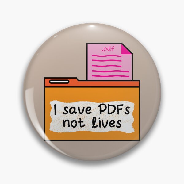 Item preview, I save PDFs not lives funny pun office humor designed and sold by fluffyfamcraft.