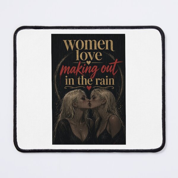 Item preview, Women love making out in the rain.  designed and sold by INEEDBABYPOWDER.