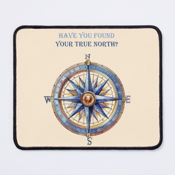 Item preview, Have You Found Your True North designed and sold by JonnaHurmerinta.