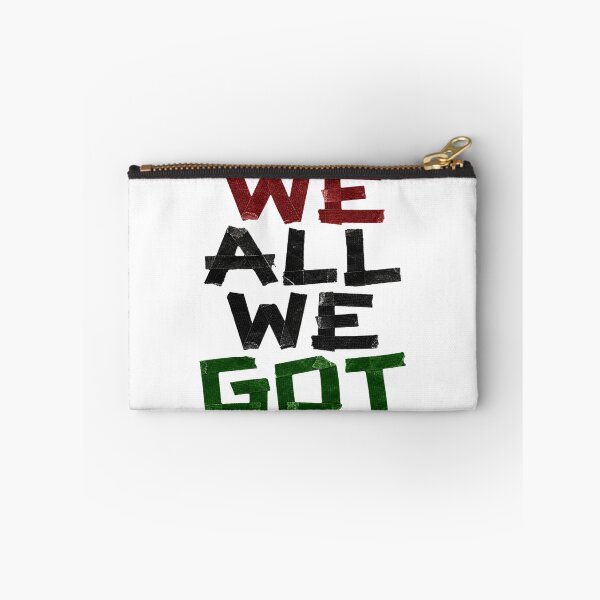 Item preview, We All We Got Black Culture Unity designed and sold by EthosWear.