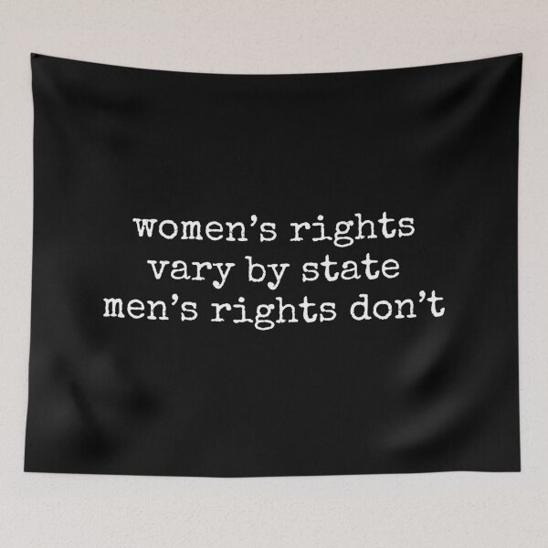 Item preview, Political, Women’s Rights Vary By State Men’s Rights Don’t, Feminist, Democracy, Political Statement, Activist designed and sold by Cchotlan.