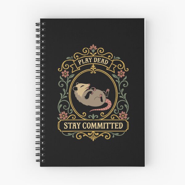 Item preview, Play Dead Stay Committed Possum Dark Humor designed and sold by pixeptional.