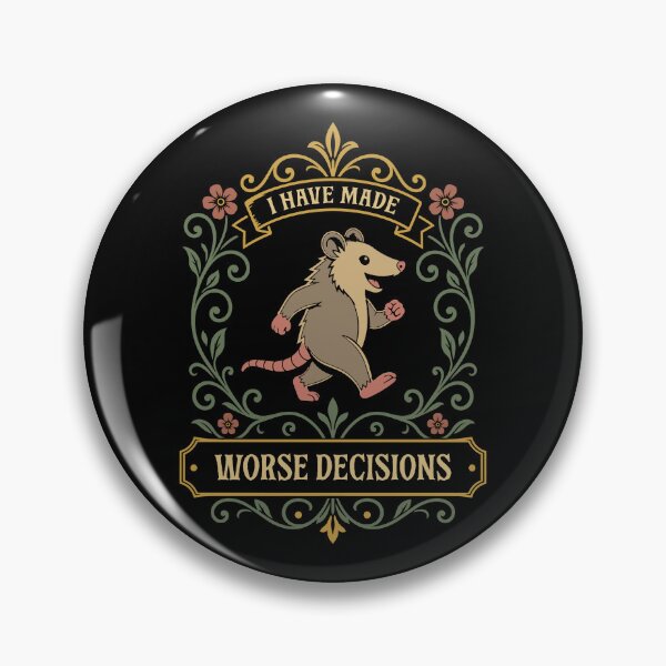 Item preview, I Have Made Worse Decisions Possum Dark Humor designed and sold by pixeptional.