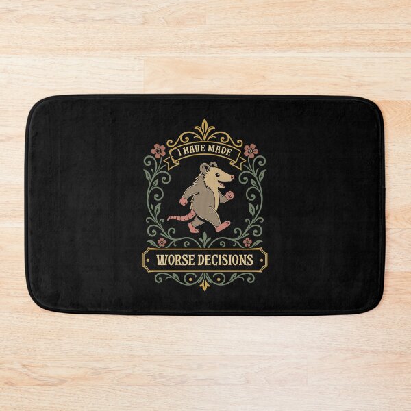 Item preview, I Have Made Worse Decisions Possum Dark Humor designed and sold by pixeptional.