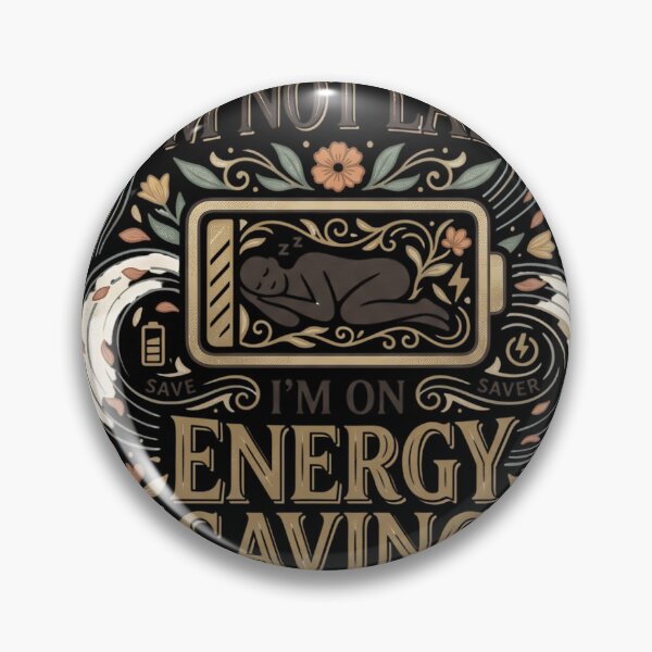 Item preview, I'm Not Lazy I'm On Energy Saving Mode designed and sold by Origamoart.