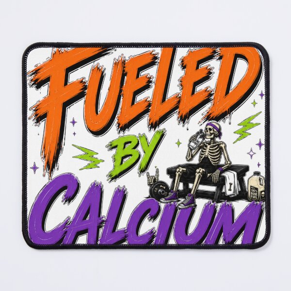Item preview, FUELED BY CALCIUM designed and sold by OskarTrendz.