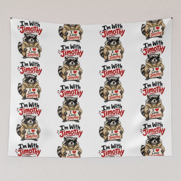 Item preview, I'm With Jimothy Raccoon I Love Jimothy Meme designed and sold by GraphixKing999.