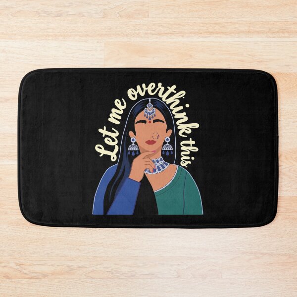 Item preview, Let me overthink this Desi Girl Funny Quote Slogan designed and sold by alltheprints.